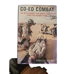 Co-Ed Combat Kingsley Browne Hardcover 2007 First Edition Military History Book